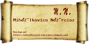 Mihálkovics Nárcisz névjegykártya